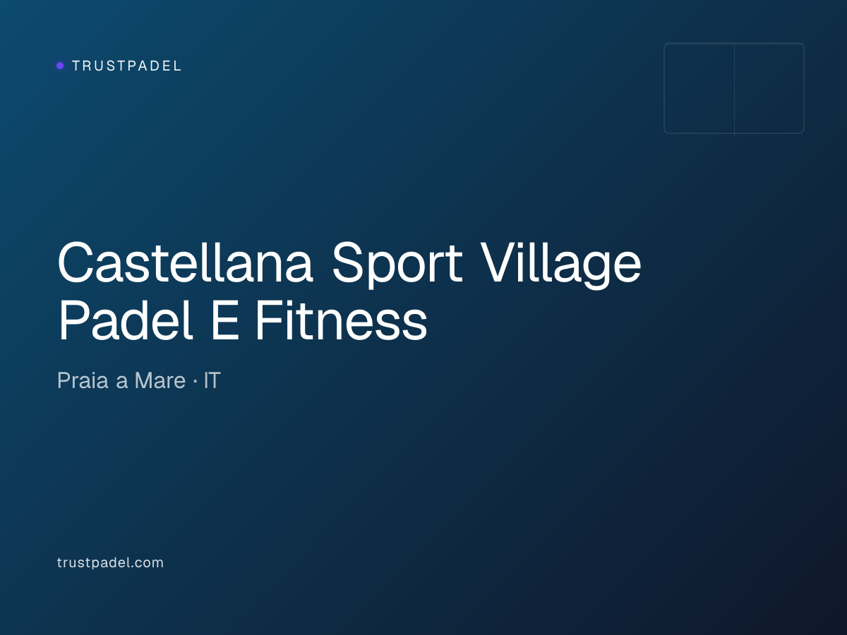 Castellana Sport Village Padel E Fitness padel club