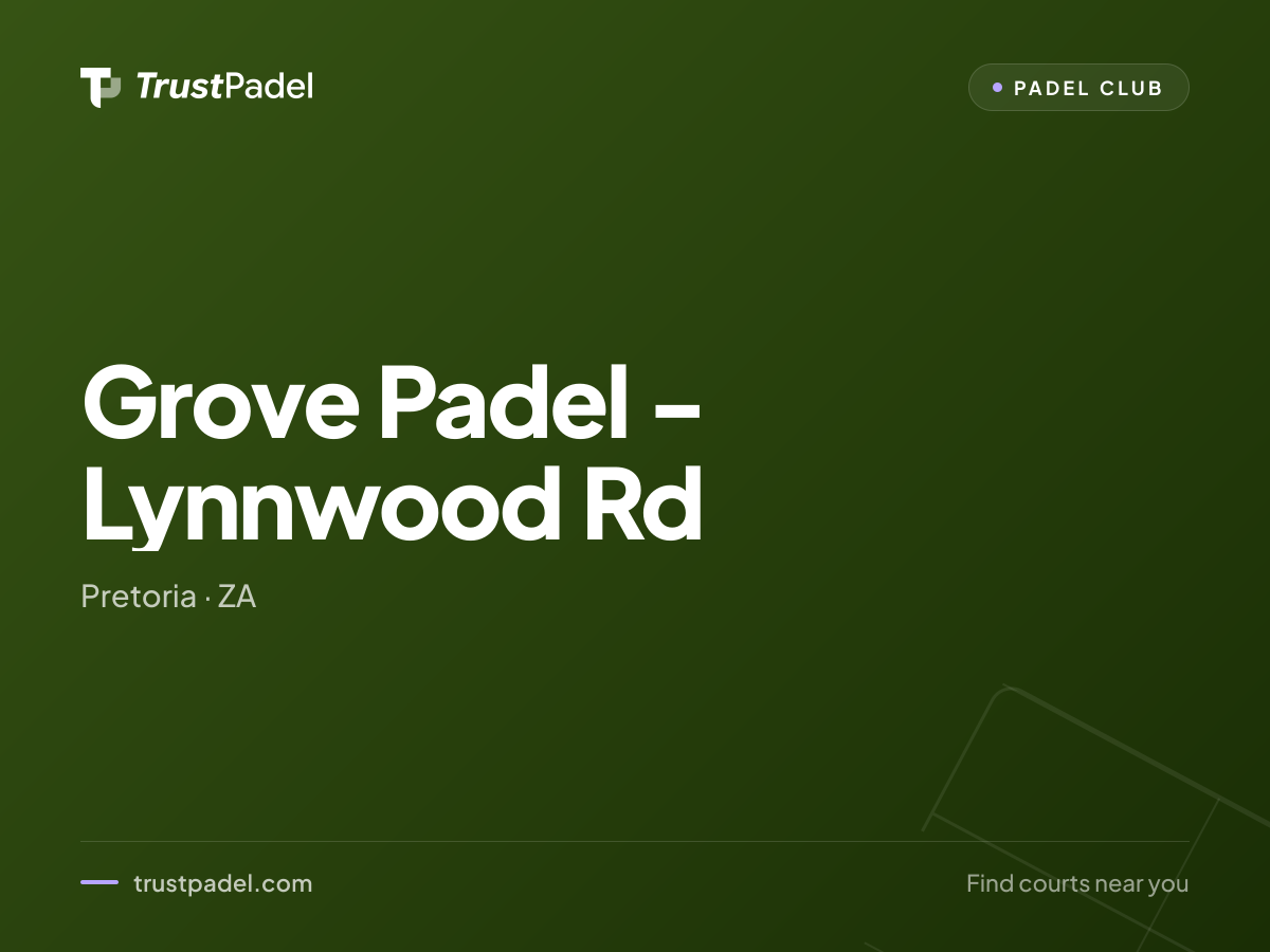 Grove Padel - Lynnwood Rd padel club