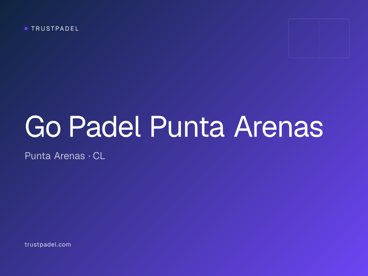 Go Padel Punta Arenas padel club
