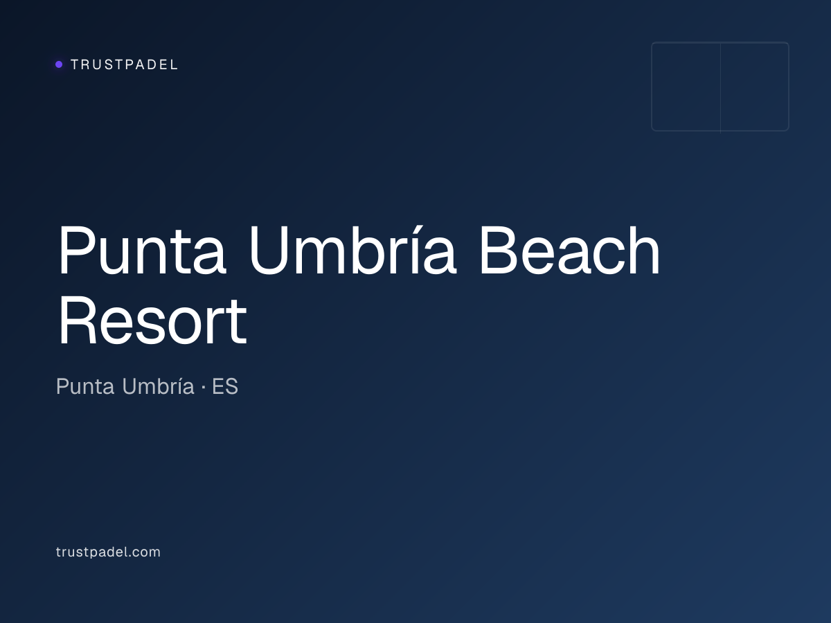 Punta Umbría Beach Resort padel club