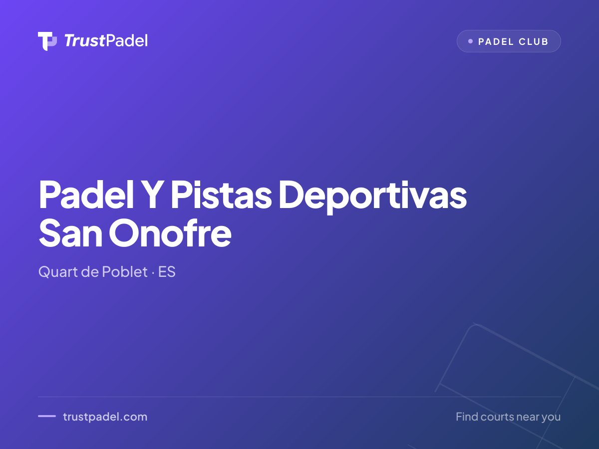 Padel Y Pistas Deportivas San Onofre padel club