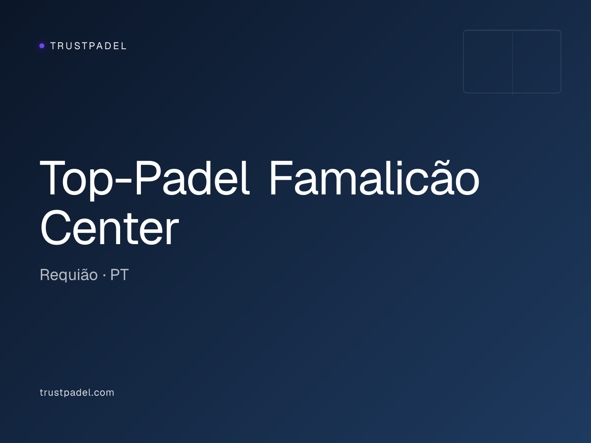 Top-Padel Famalicão Center padel club