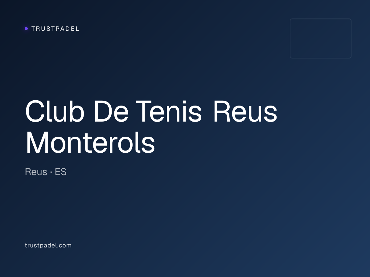 Club De Tenis Reus Monterols padel club