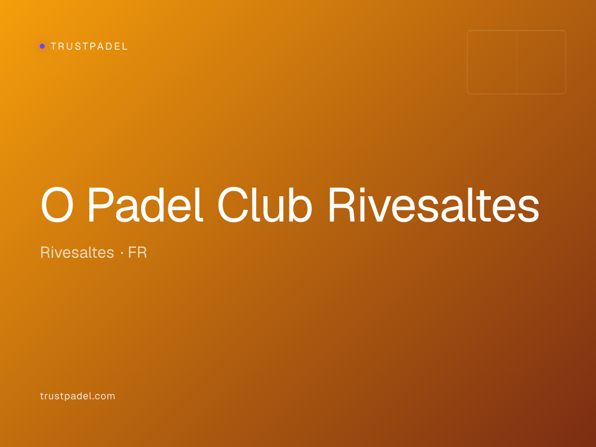 O Padel Club Rivesaltes padel club