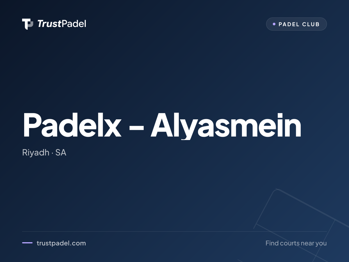 Padelx - Alyasmein padel club