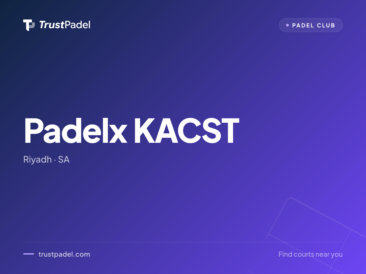 Padelx KACST padel club