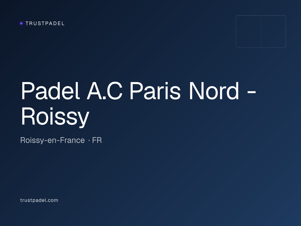 Padel A.C Paris Nord - Roissy padel club