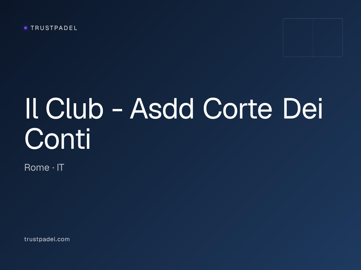 Il Club - Asdd Corte Dei Conti padel club
