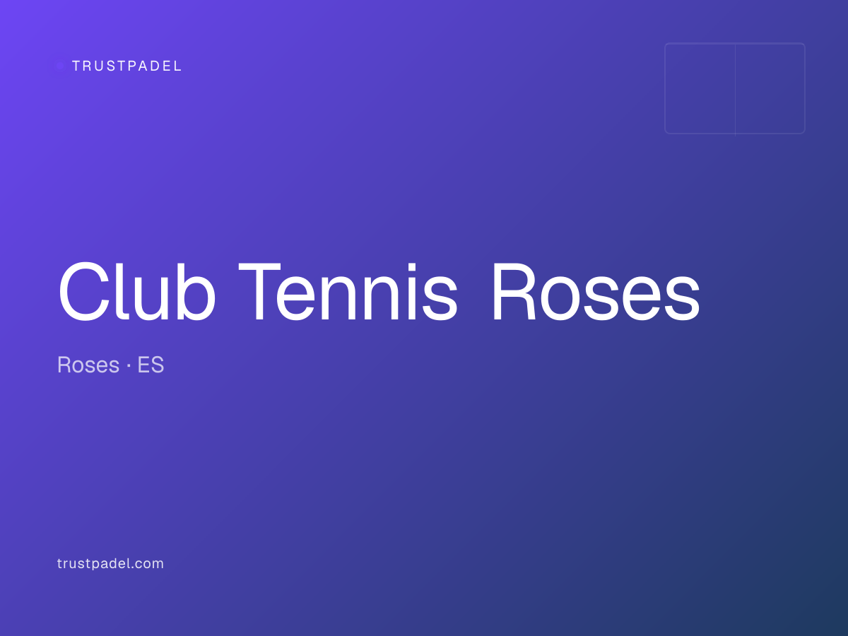 Club Tennis Roses padel club