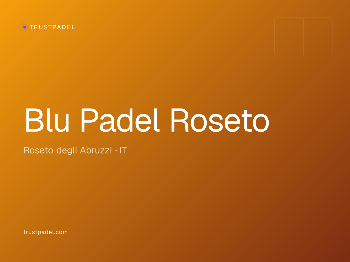 Blu Padel Roseto padel club