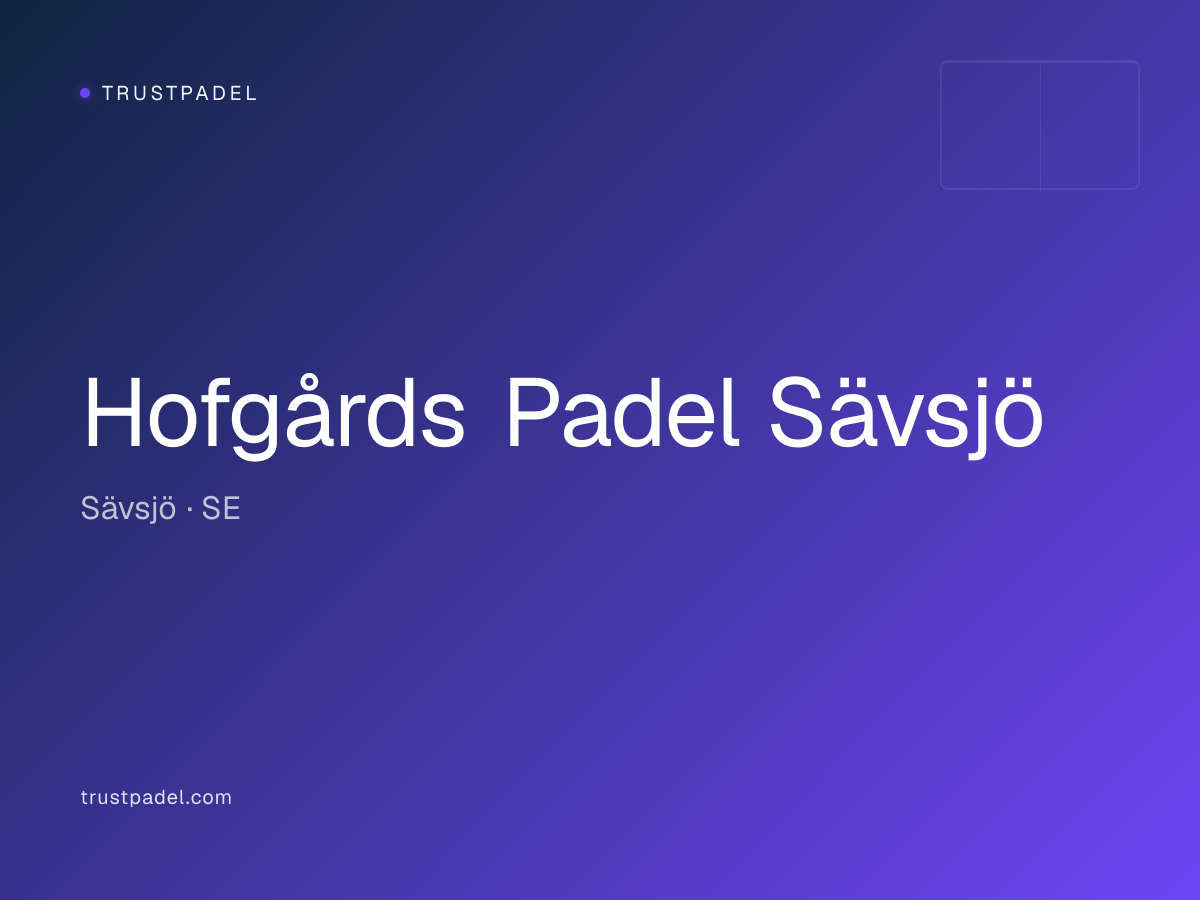 Hofgårds Padel Sävsjö padel club