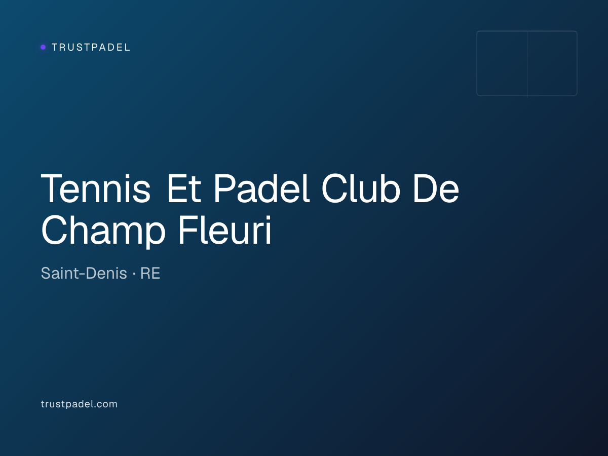 Tennis Et Padel Club De Champ Fleuri padel club