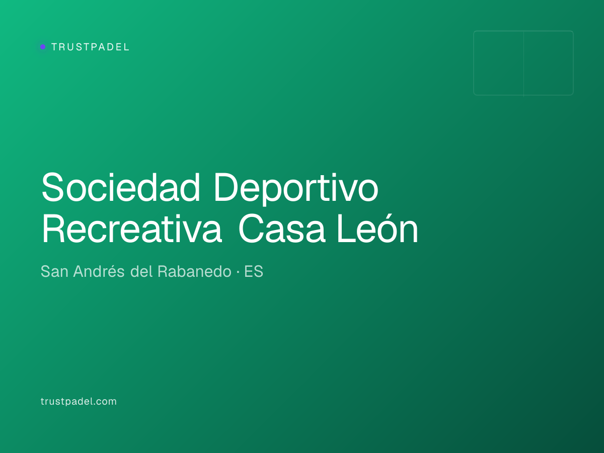 Sociedad Deportivo Recreativa Casa León padel club