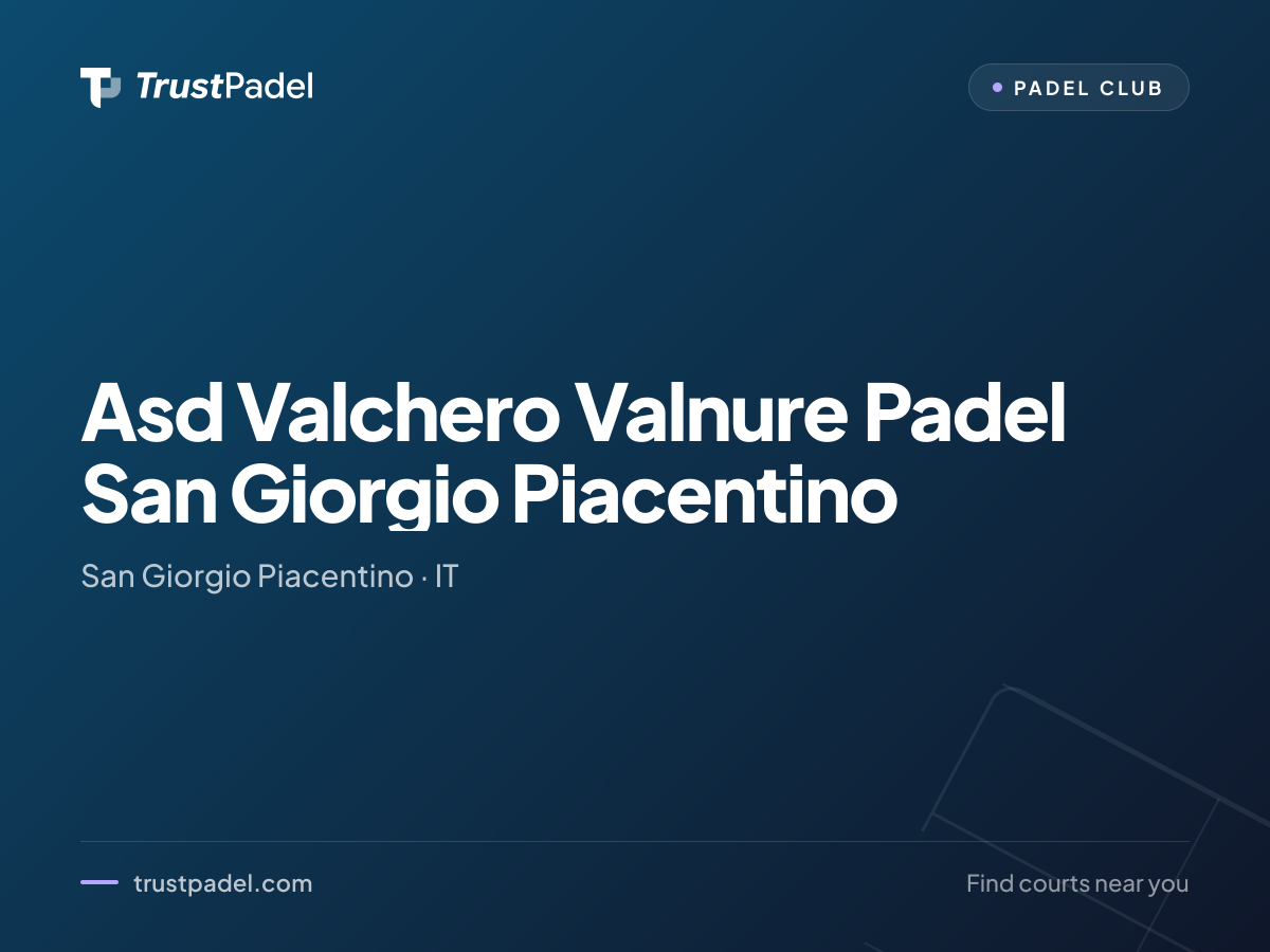 Asd Valchero Valnure Padel San Giorgio Piacentino padel club