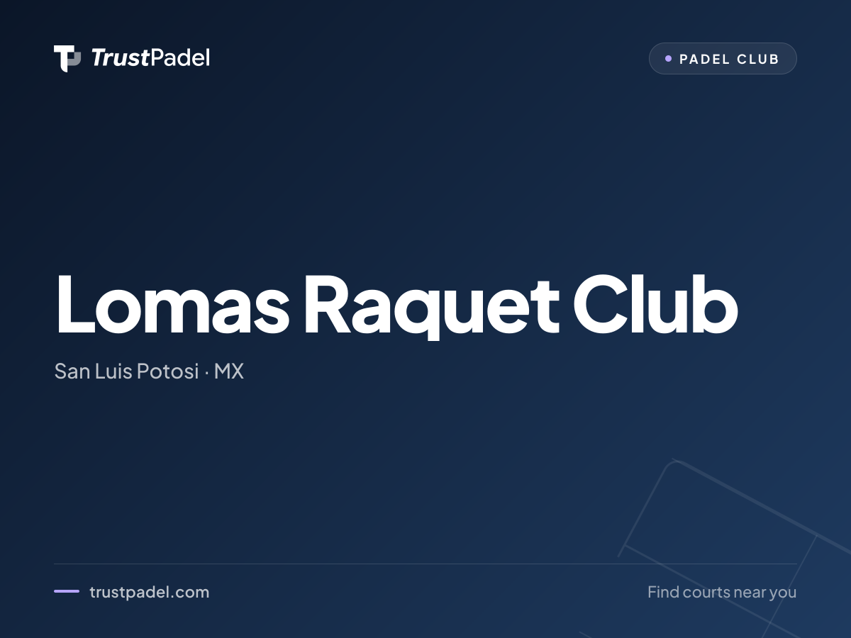Lomas Raquet Club padel club