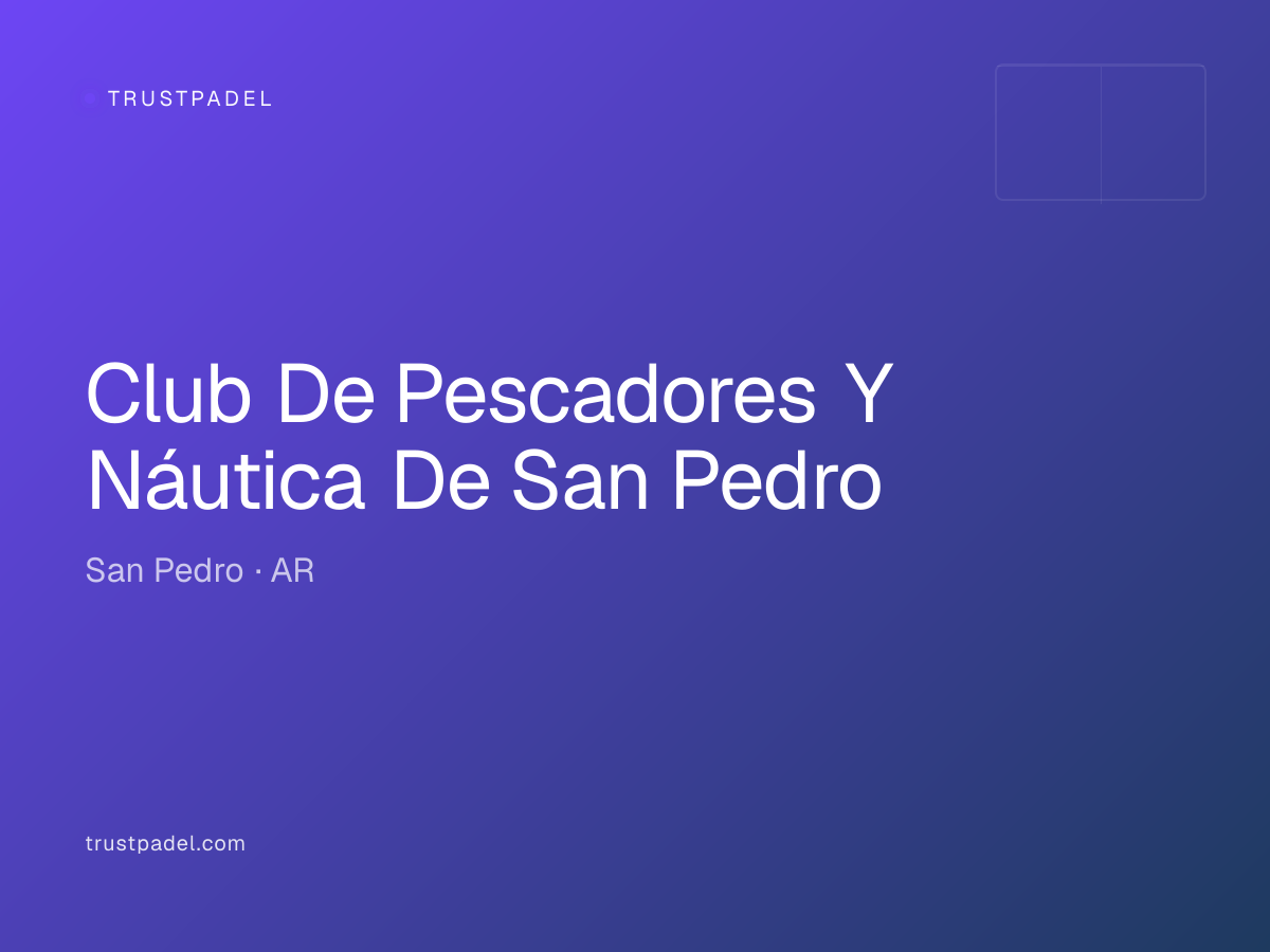Club De Pescadores Y Náutica De San Pedro padel club