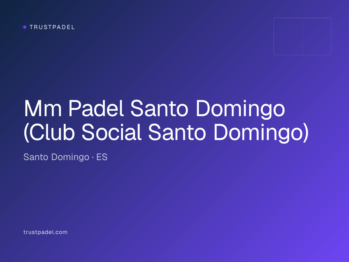 Mm Padel Santo Domingo (Club Social Santo Domingo) padel club