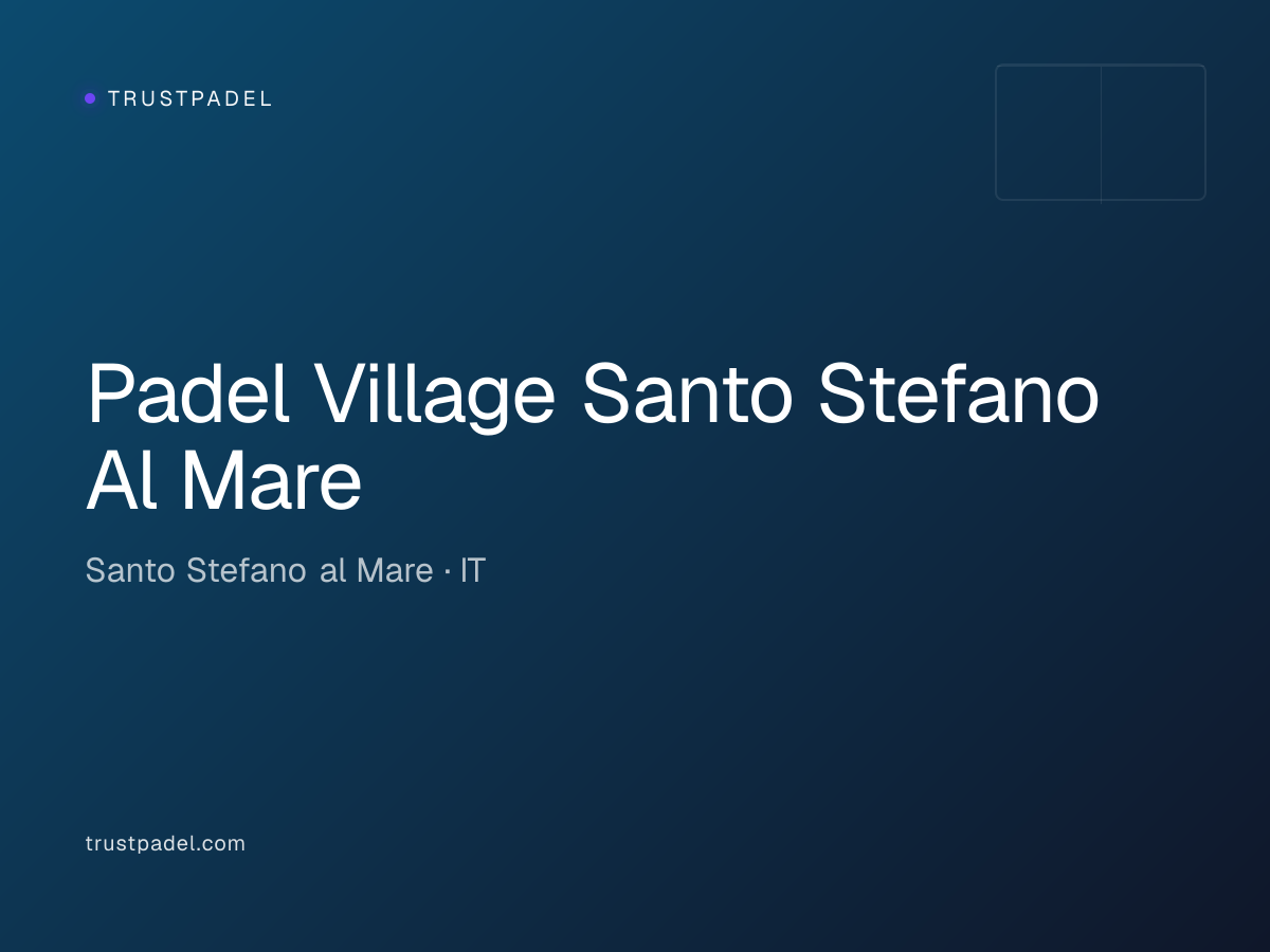 Padel Village Santo Stefano Al Mare padel club