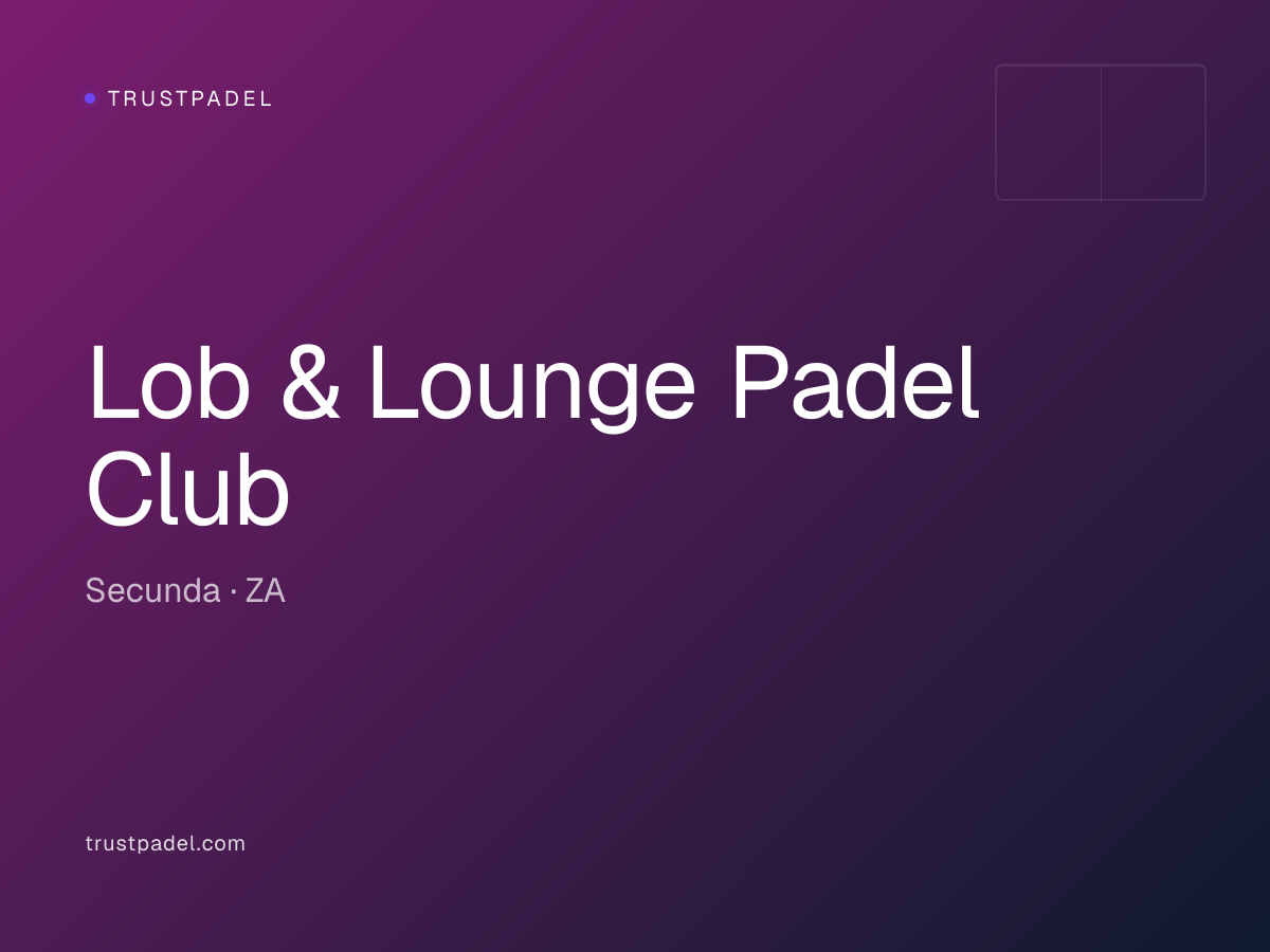 Lob & Lounge Padel Club padel club