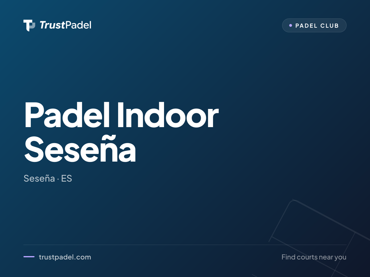 Padel Indoor Seseña padel club