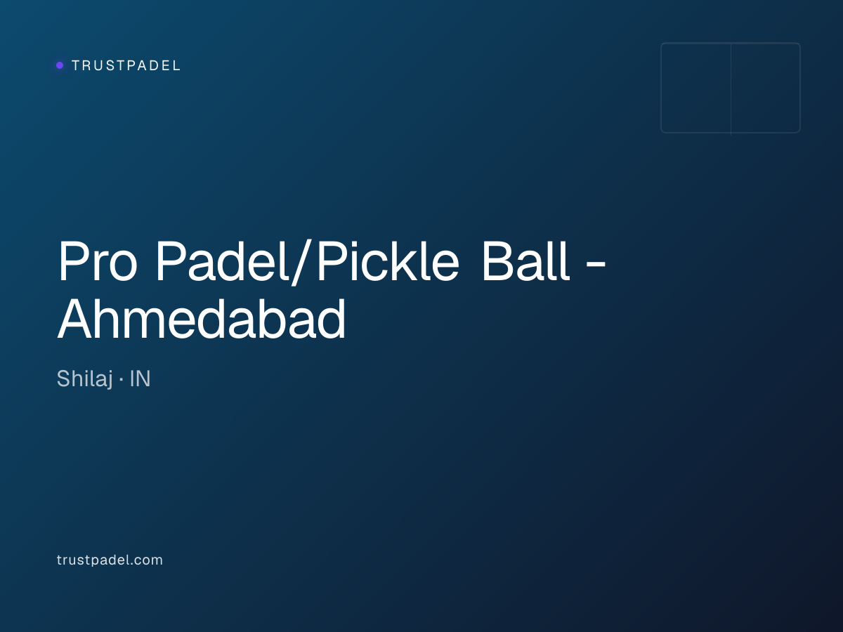 Pro Padel/Pickle Ball - Ahmedabad padel club