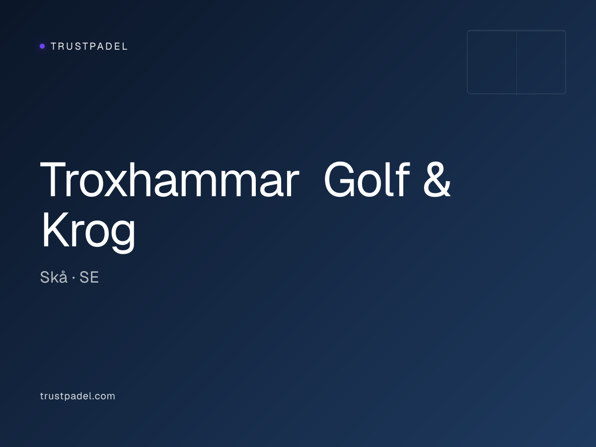 Troxhammar Golf & Krog padel club