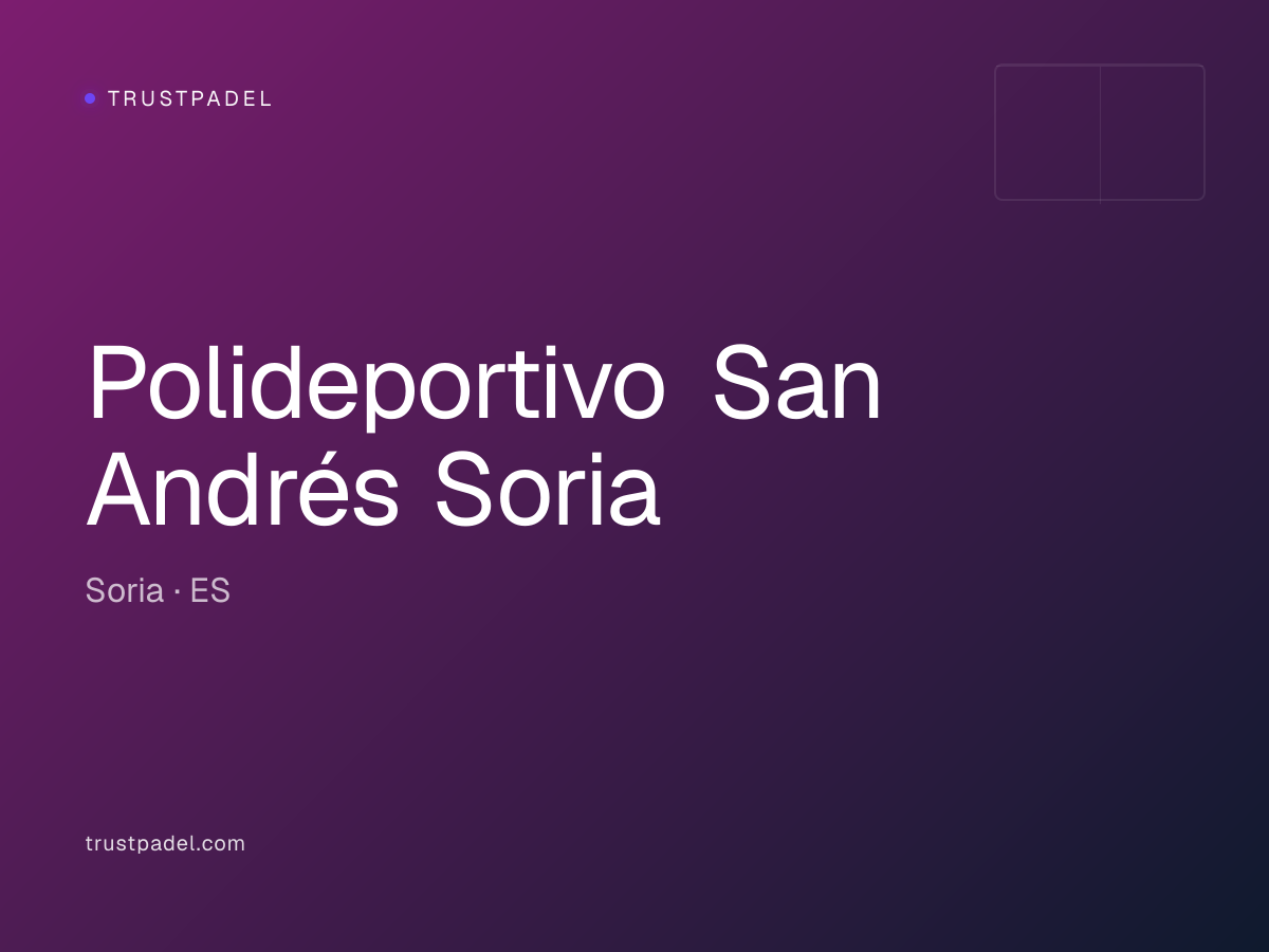 Polideportivo San Andrés Soria padel club