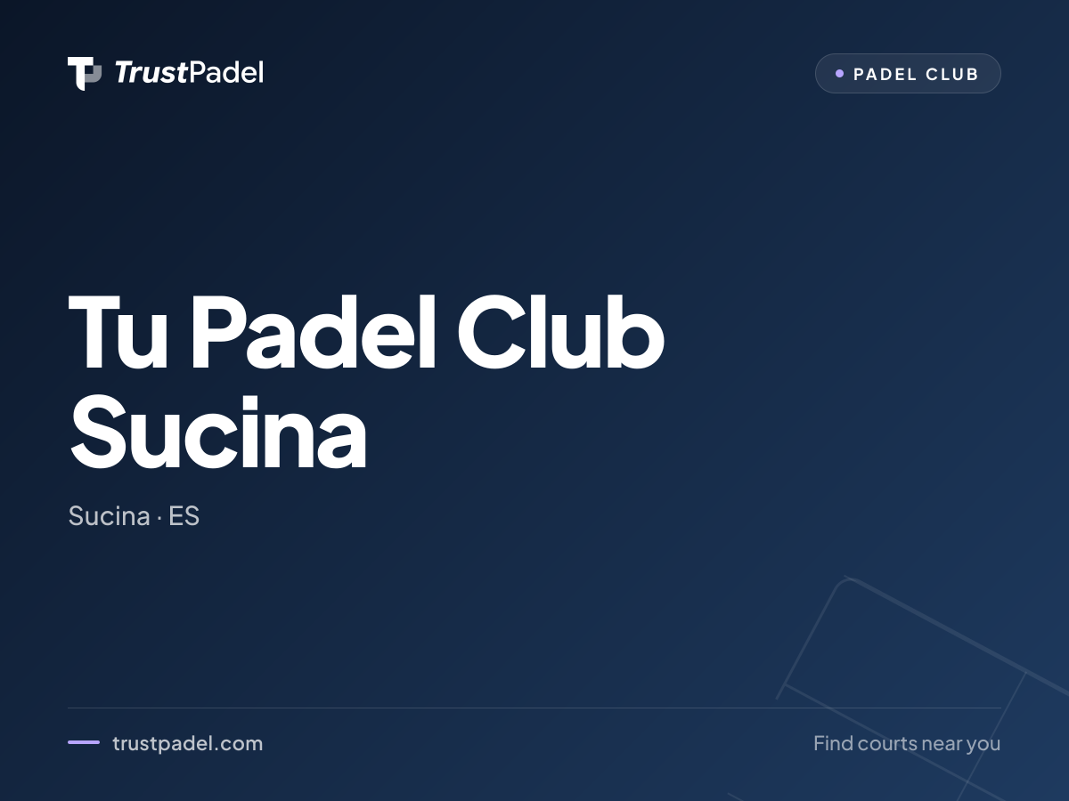 Tu Padel Club Sucina padel club
