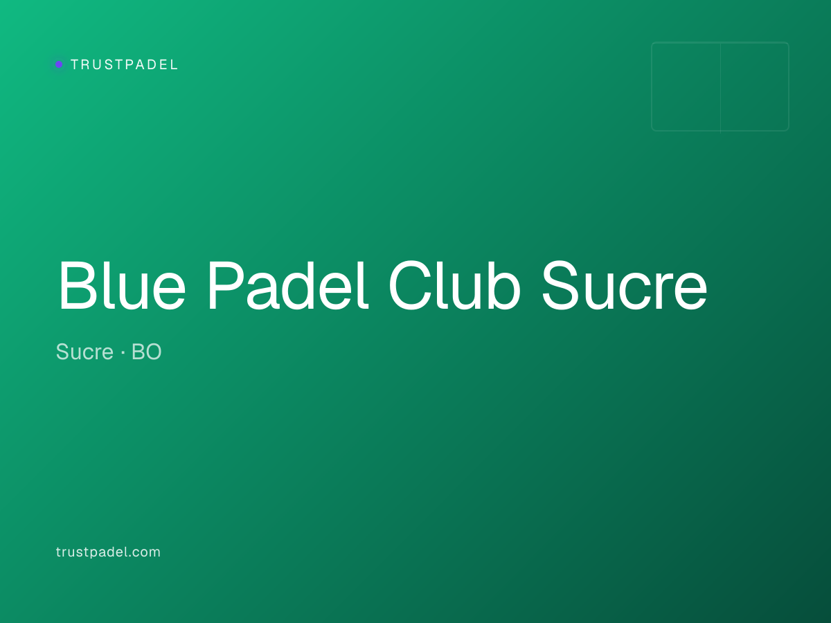 Blue Padel Club Sucre padel club