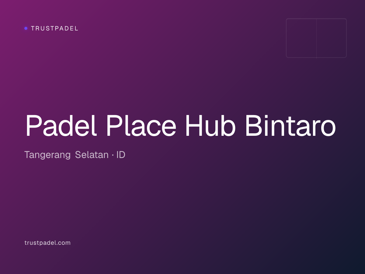 Padel Place Hub Bintaro padel club