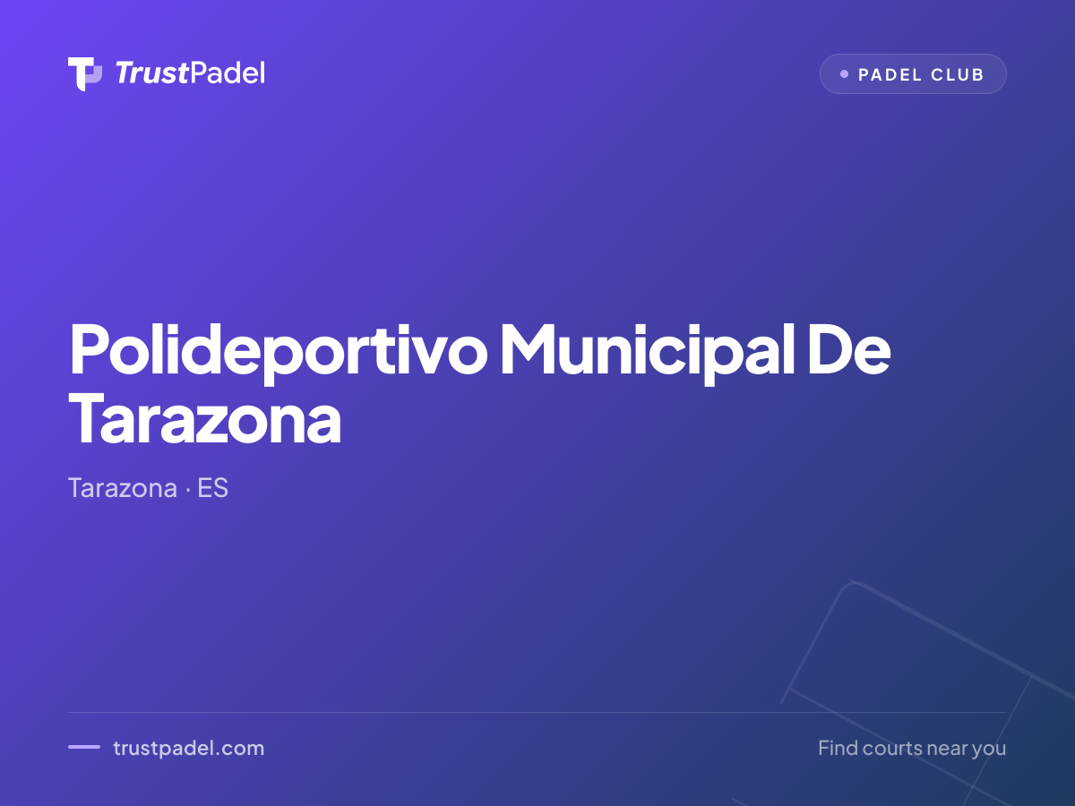 Polideportivo Municipal De Tarazona padel club
