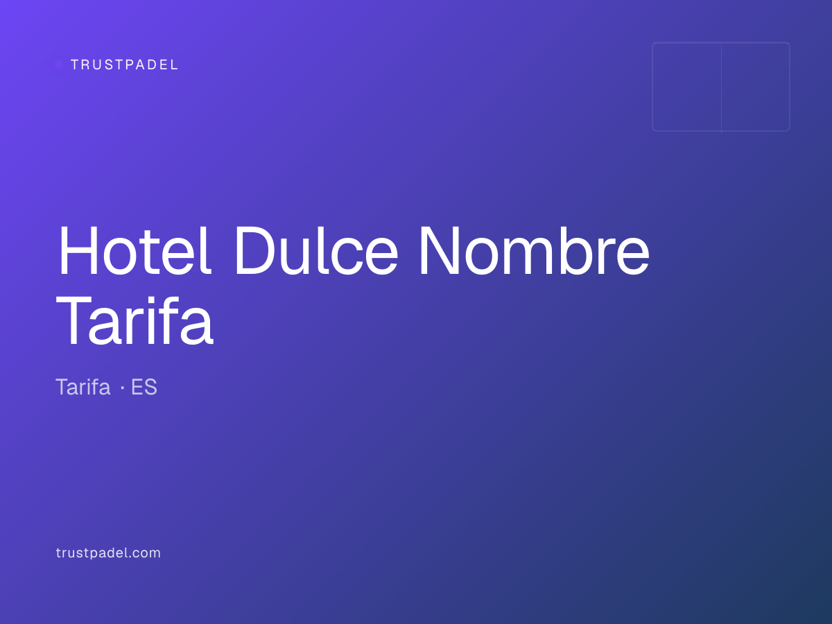 Hotel Dulce Nombre Tarifa padel club