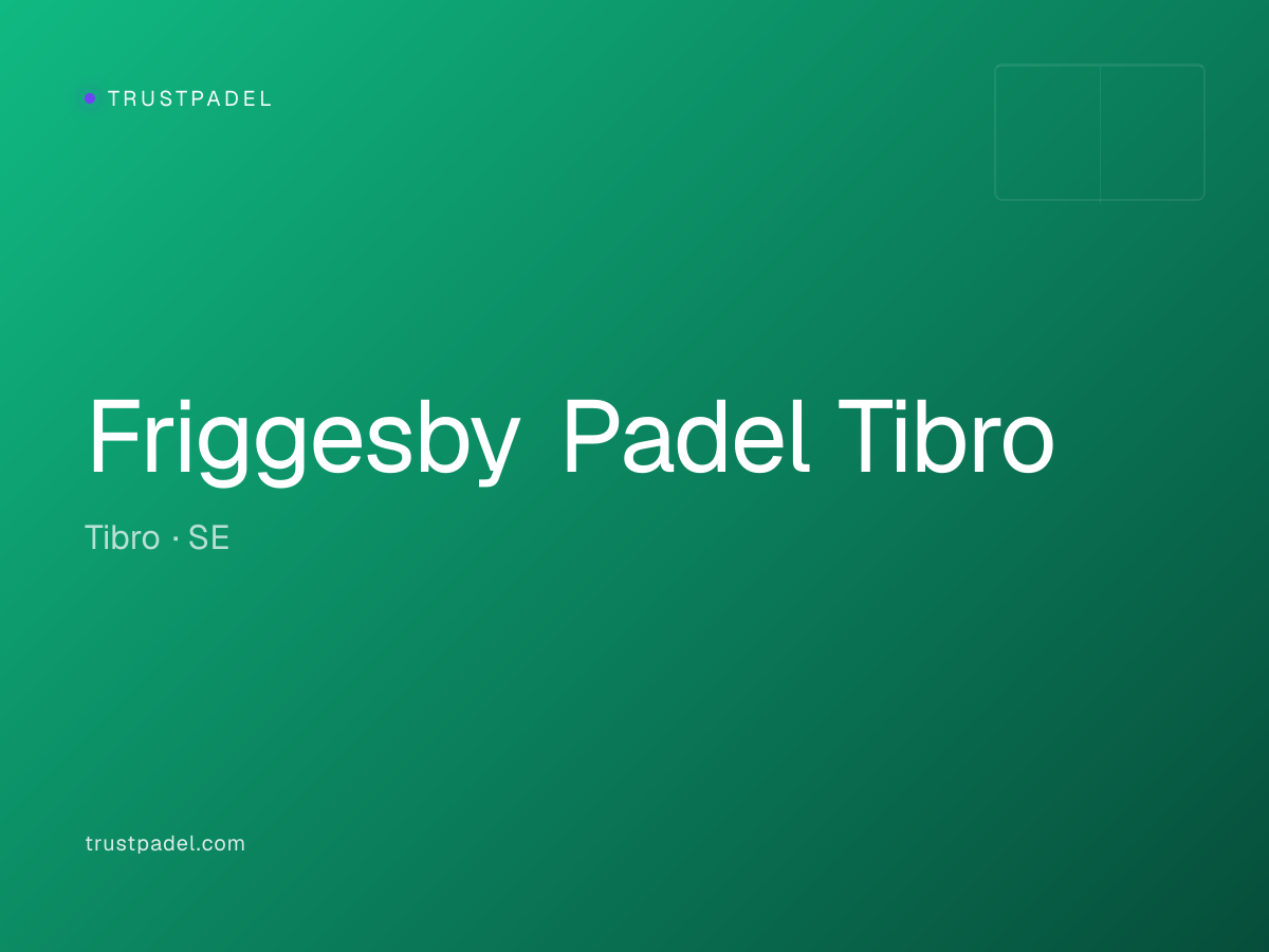 Friggesby Padel Tibro padel club