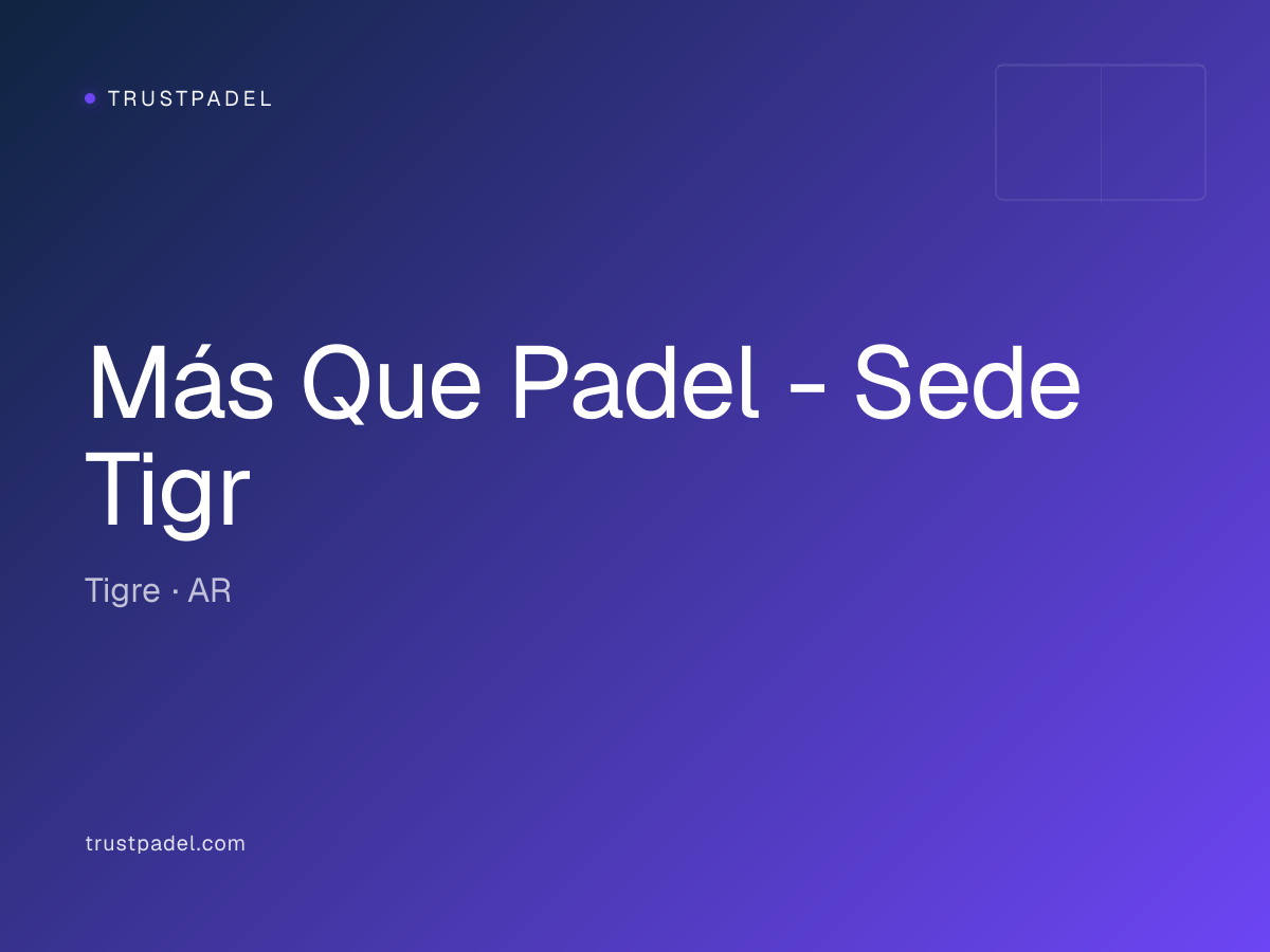 Más Que Padel - Sede Tigr padel club