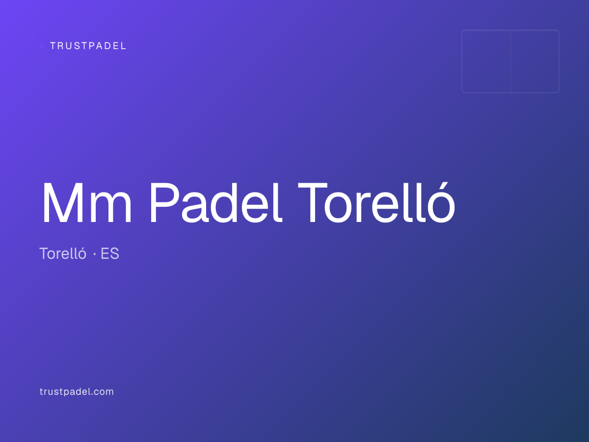 Mm Padel Torelló padel club