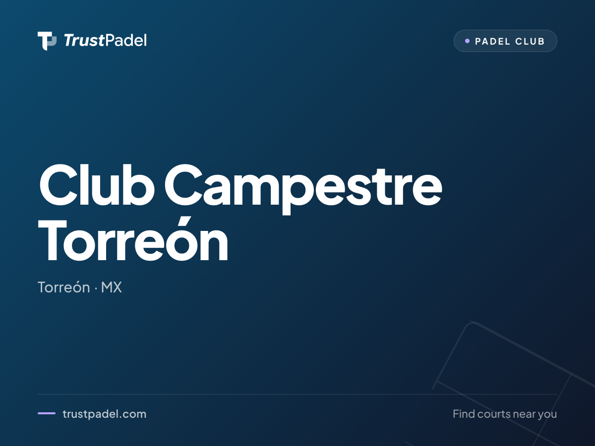 Club Campestre Torreón padel club