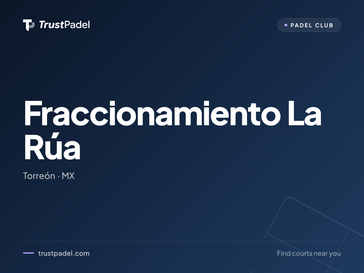Fraccionamiento La Rúa padel club