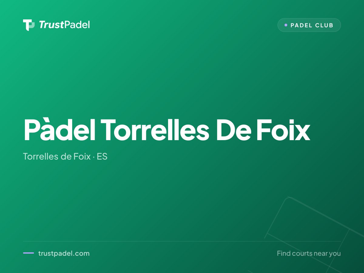 Pàdel Torrelles De Foix padel club