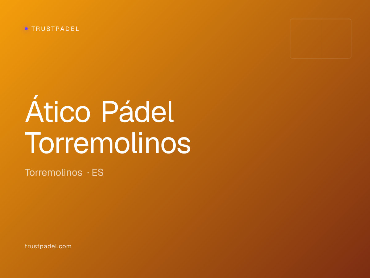 Ático Pádel Torremolinos padel club