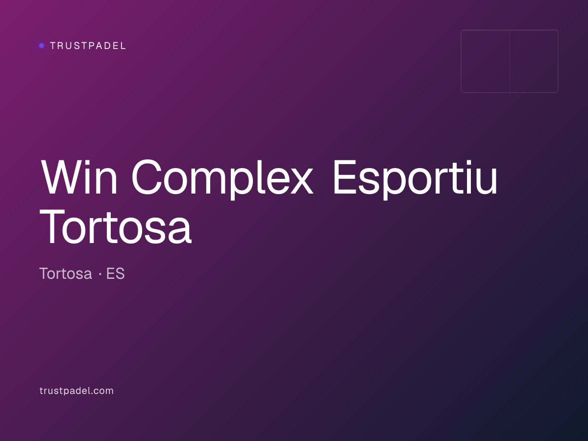 Win Complex Esportiu Tortosa padel club