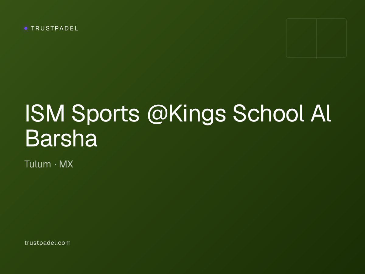 ISM Sports @Kings School Al Barsha padel club