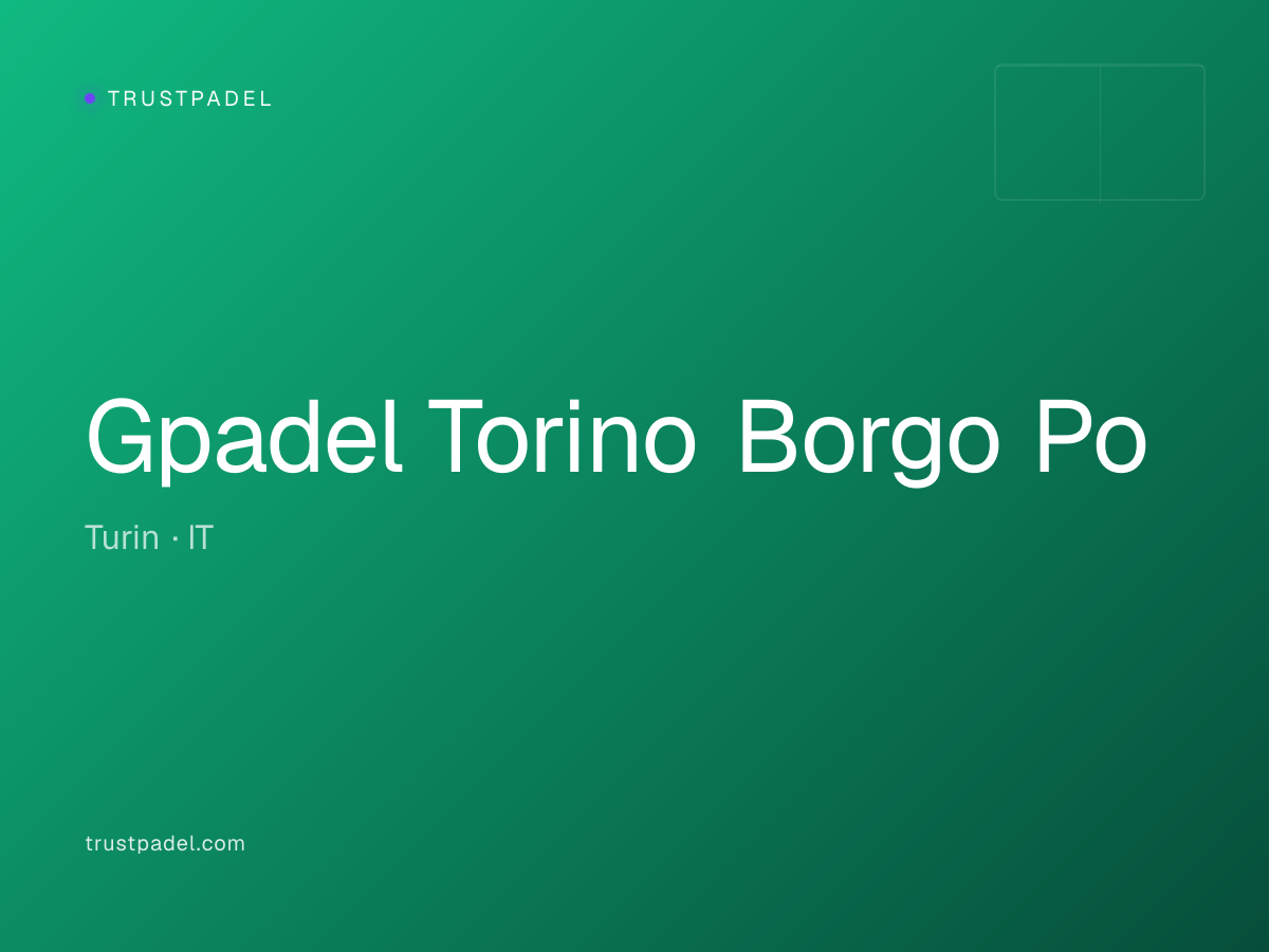 Gpadel Torino Borgo Po padel club