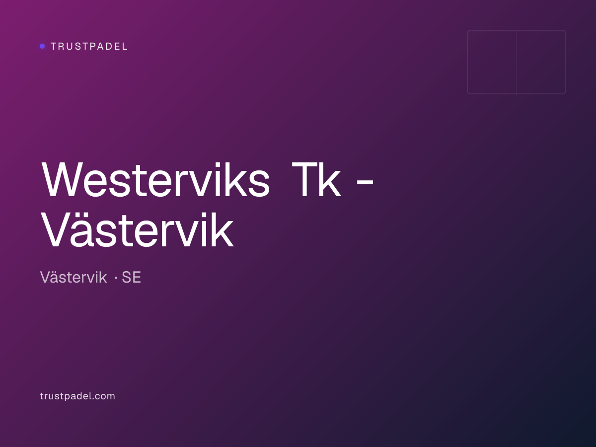 Westerviks Tk - Västervik padel club