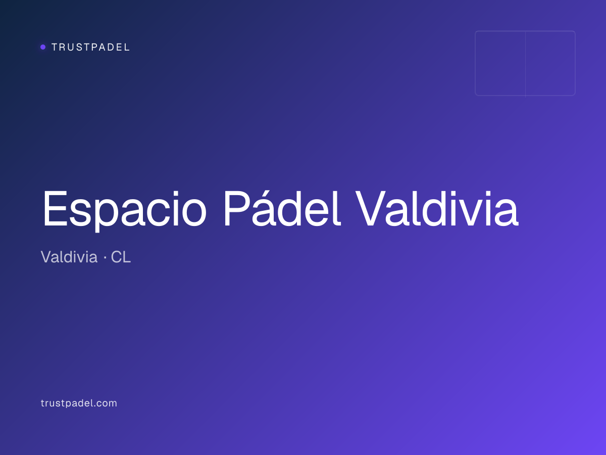 Espacio Pádel Valdivia padel club