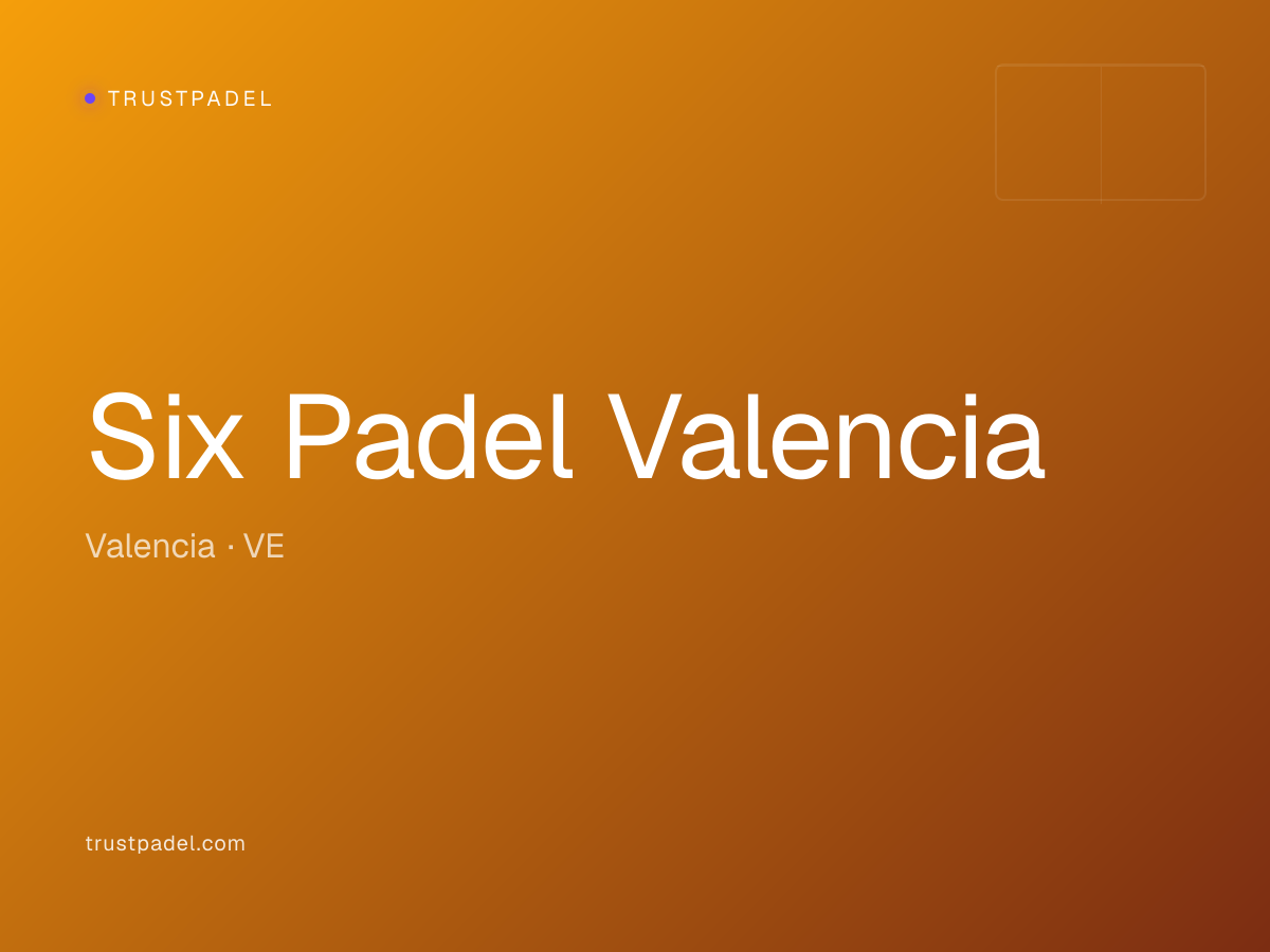 Six Padel Valencia padel club