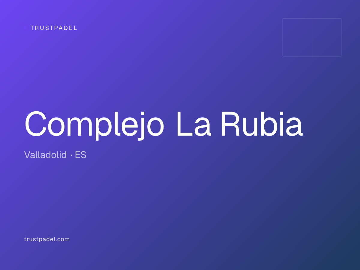 Complejo La Rubia padel club