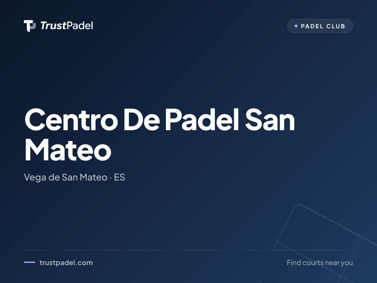 Centro De Padel San Mateo padel club