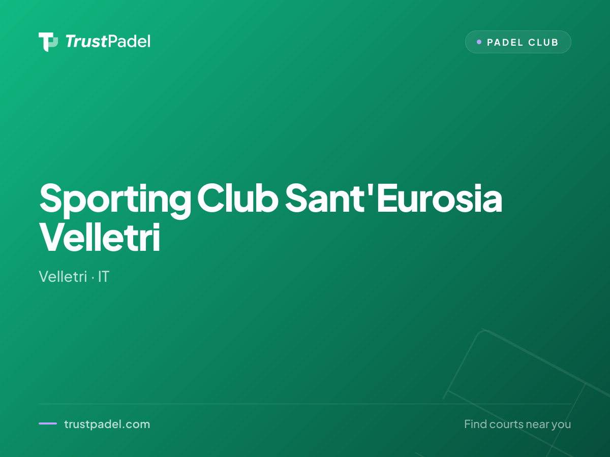 Sporting Club Sant'Eurosia Velletri padel club