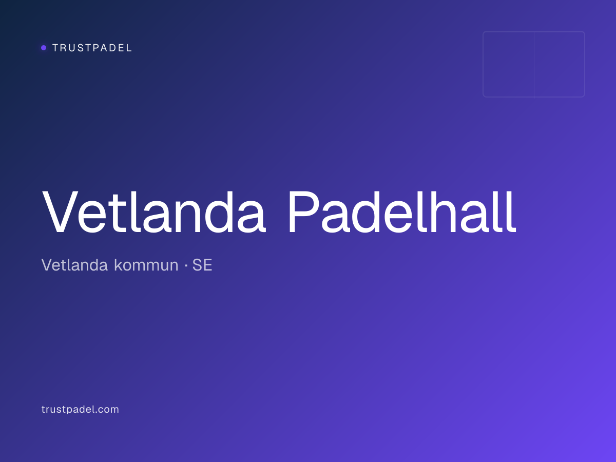 Vetlanda Padelhall padel club