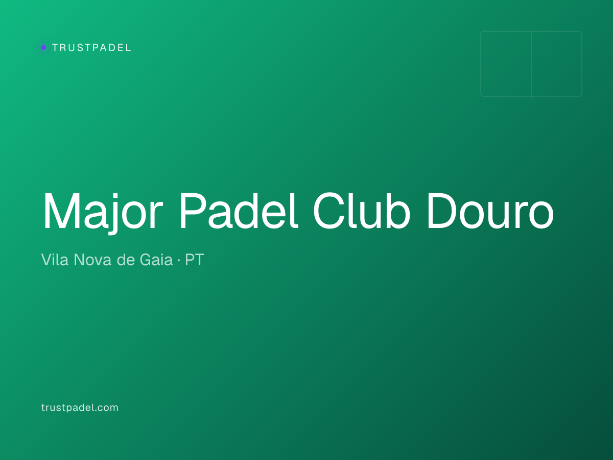 Major Padel Club Douro padel club